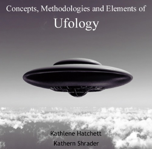 Concepts, Methodologies and Elements of Ufology