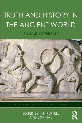 Truth and history in the ancient world: pluralising the past