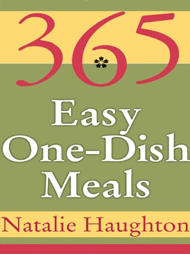 365 easy one dish meals