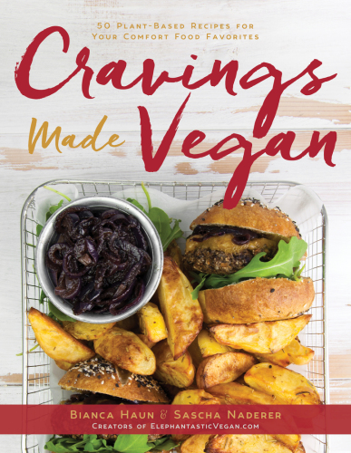 Cravings made vegan: 50 Plant-Based Recipes for Your Comfort Food Favorites