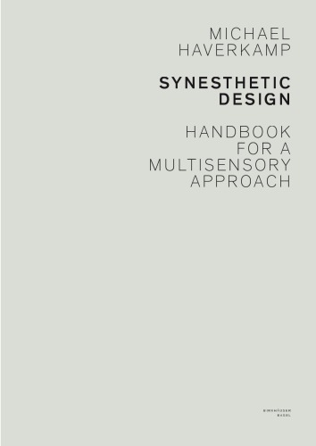 Synesthetic design: handbook for a multisensory approach