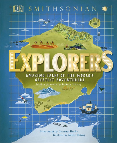 Explorers: amazing tales of the world's greatest adventurers