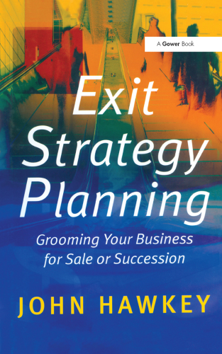 Exit strategy planning: grooming your business for sale or succession