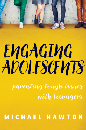 Engaging adolescents: parenting tough issues with teenagers