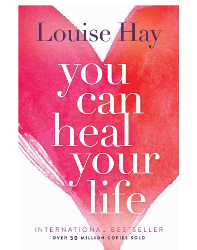 You Can Heal Your Life
