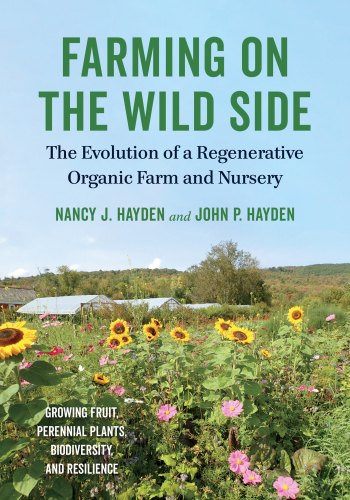 Farming on the wild side: the evolution of a regenerative organic farm and nursery