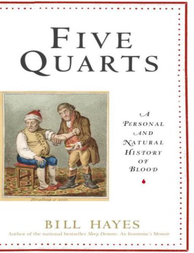Five Quarts: A Personal and Natural History of Blood