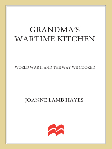 Grandma's wartime kitchen: World War II and the way we cooked