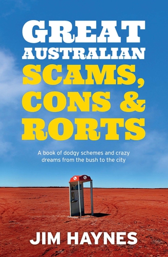 Great Australian scams, cons & rorts