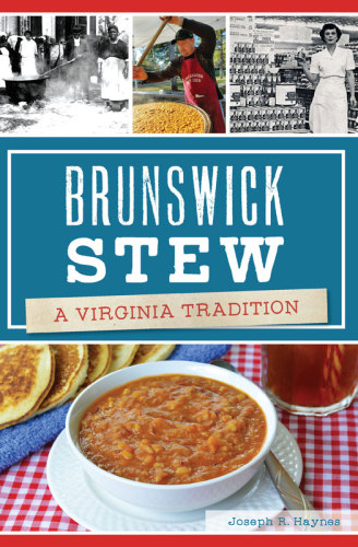 Brunswick stew: a Virginia tradition