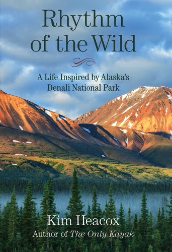 Rhythm of the wild: a life inspired by Alaska's Denali National Park