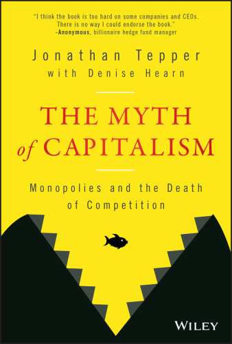 The myth of capitalism: monopolies and the death of competition