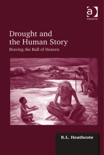 Drought and the Human Story: Braving the Bull of Heaven
