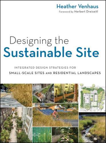 Designing the Sustainable Site, Enhanced Edition