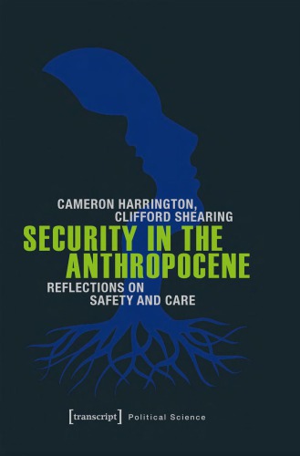 Edition Politik: Security in the Anthropocene: Reflections on Safety and Care