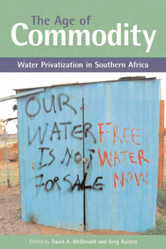 The age of commodity: water privatization in Southern Africa