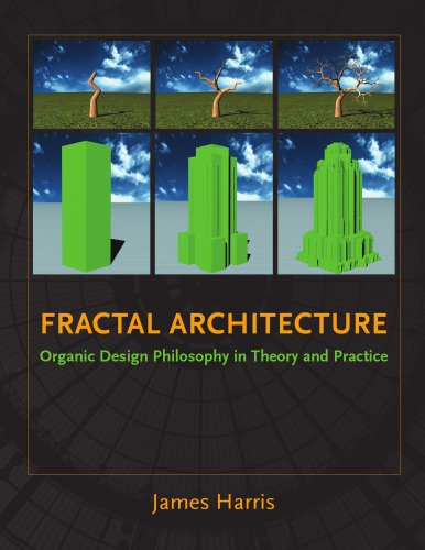 Fractal architecture: organic design philosophy in theory and practice