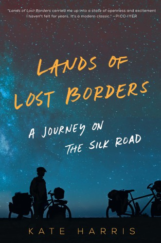 Lands of lost borders: a journey on the Silk Road