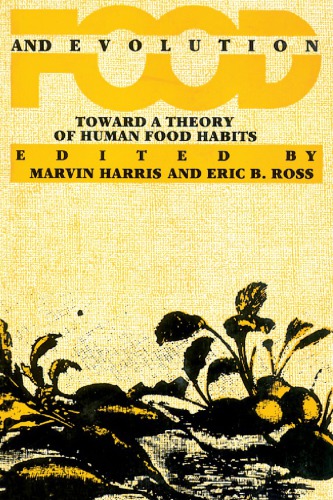 Food and evolution: toward a theory of human food habits