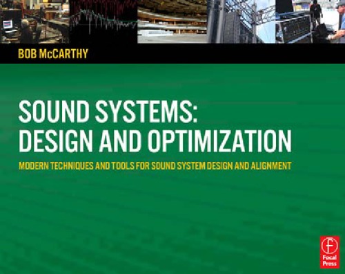 Sound Systems: Design and Optimization: Modern Techniques and Tools for Sound System Design and Alignment