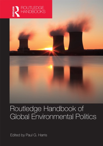 Routledge handbook of global environmental politics