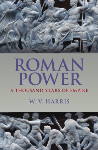 Roman power: thousand years of empire