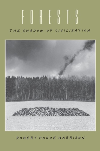 Forests: the shadow of civilization