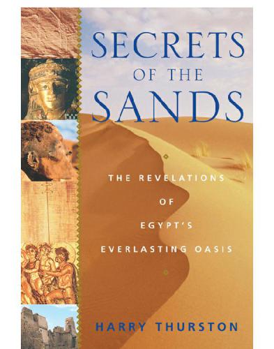 Secrets of the sands: the revelations of Egypt's everlasting oasis