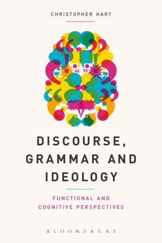 Discourse, grammar and ideology: functional and cognitive perspectives