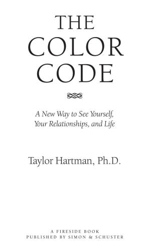 The color code: a new way to see yourself, your relationships, and life