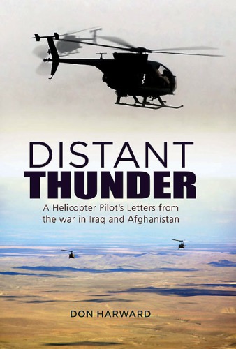 Distant thunder - a helicopter pilots letters from war in iraq and afghanis