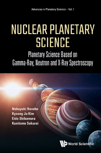 Nuclear planetary science: planetary science based on gamma-ray, neutron and x-ray spectroscopy