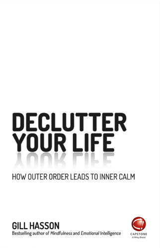 De-Clutter Your Life: How Outer Order Leads to Inner Calm