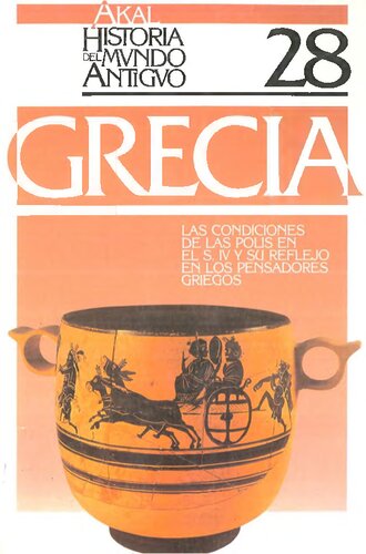 Grecia. Las condiciones de la Polis en el siglo IV y su reflejo en los pensadores griegos