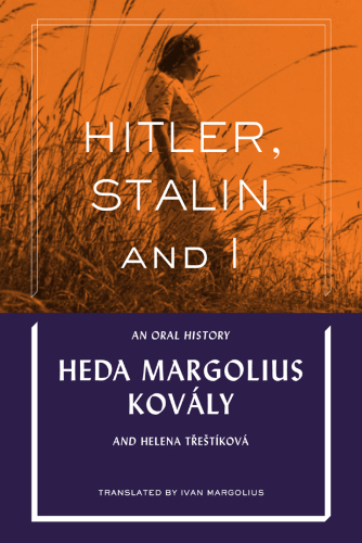 Hitler, Stalin and I: an oral history