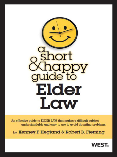A Short and Happy Guide to Elder Law