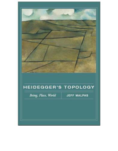 Heidegger's topology: being, place, world