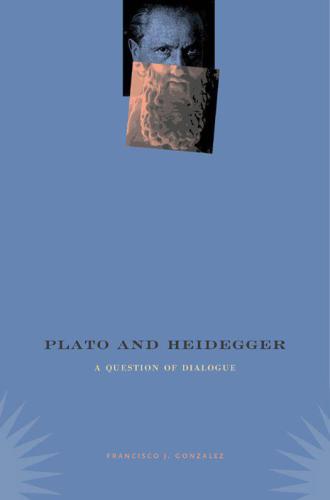 Plato and Heidegger: A Question of Dialogue
