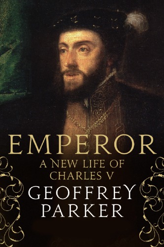 Emperor: a new life of Charles V
