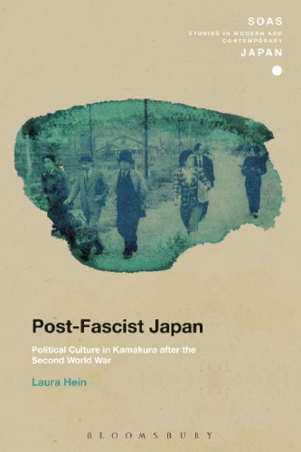 Post-fascist Japan: political culture in Kamakura after the Second World War
