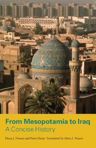 From Mesopotamia to Iraq a concise history