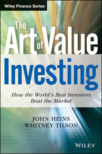 The Art of Value Investing: How the World's Best Investors Beat the Market
