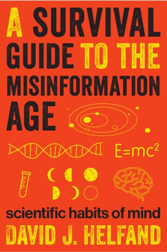 A survival guide to the misinformation age: scientific habits of mind
