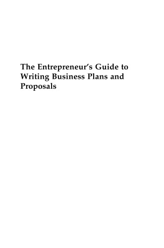 The Entrepreneur's Guide to Writing Business Plans and Proposals