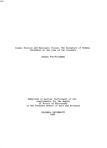 Cosmic History and Messianic Vision: The Sculpture of Modena Cathedral at the time of the Crusades