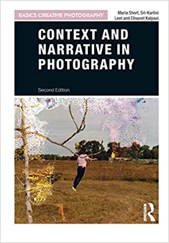 Context and Narrative in Photography (Basics Creative Photography)