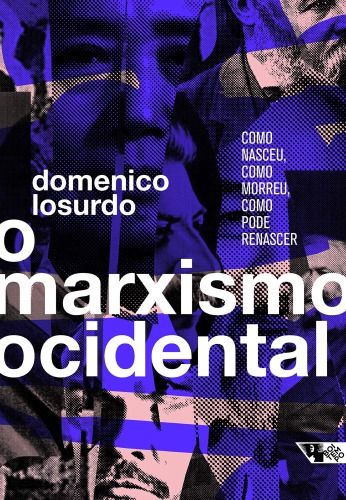 O marxismo ocidental: como nasceu, como morreu, como pode renascer
