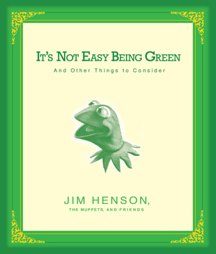 It's not easy being green: and other things to consider