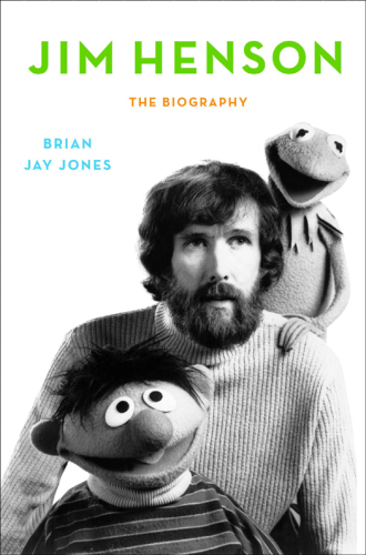 Jim Henson: the biography
