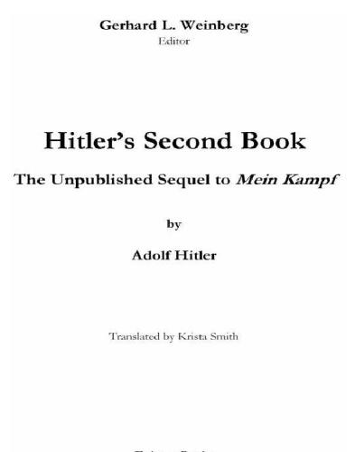 Hitler's second book: the unpublished sequel to Mein Kampf